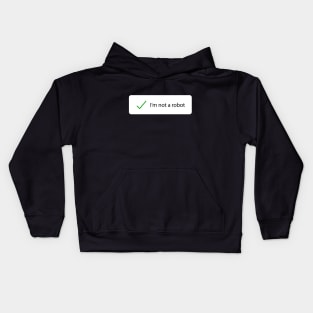 Captcha Not A Robot Kids Hoodie